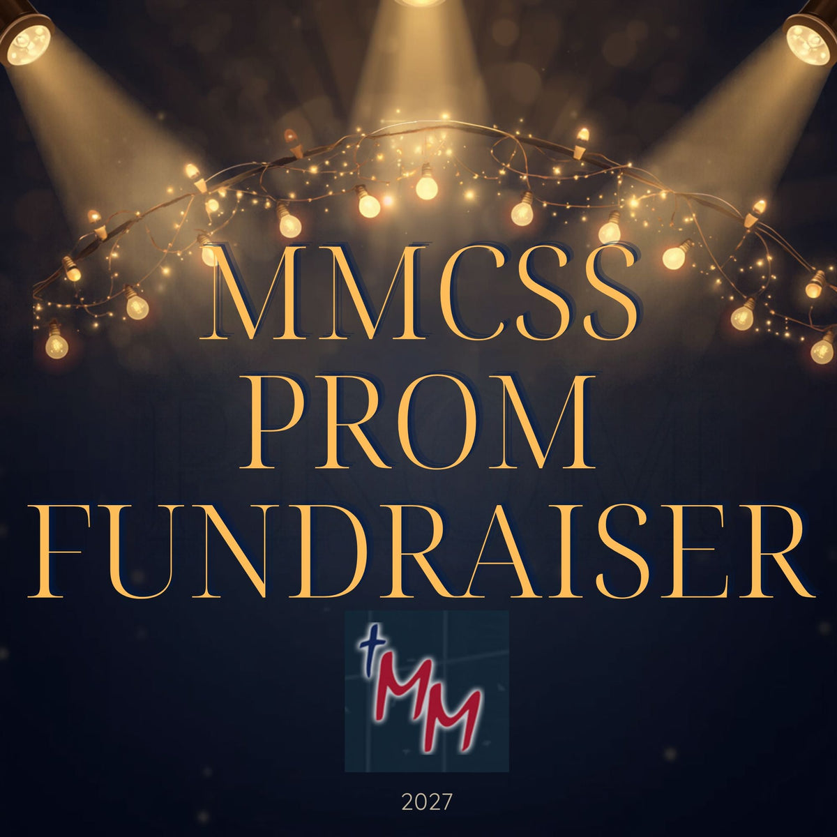 MMCSS Prom 2027 Fundraiser